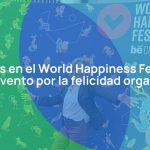 Nuestra experiencia en el World Happiness Fest Miami: el mayor evento por la felicidad organizacional